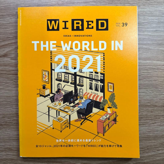 Wired Volume 39: The World in 2021